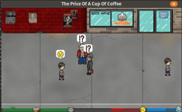 The price of a cup of coffee (2017)

https://goofist.itch.io/the-price-of-a-cup-of-coffee